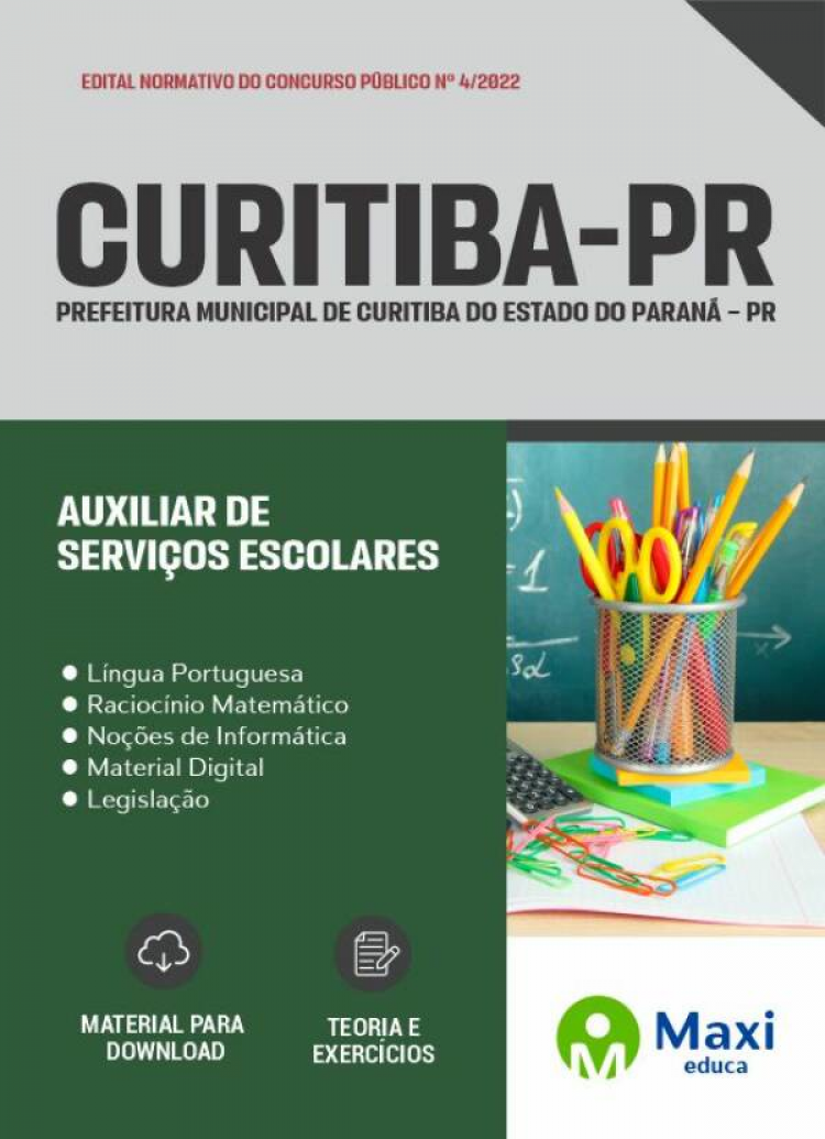 - Apostila Prefeitura de Curitiba - PR 2022 Auxiliar de Serviços Escolares