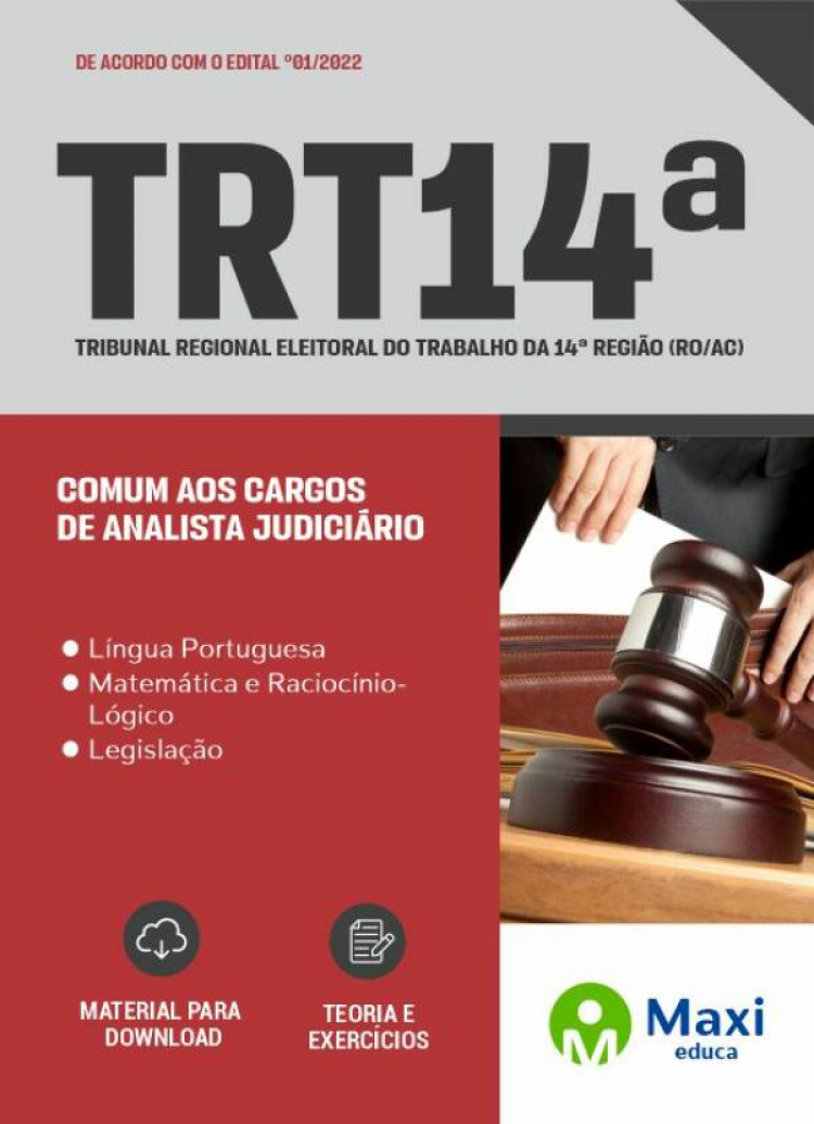 - Apostila TRT 14 2022 Comum aos cargos de Analista Judiciário: Área Administrativa, Área Judiciária, Área Judiciária – Especialidade Oficial de Justiça Avaliador Federal, Área Apoio Especializado – Tecnologia da Informação