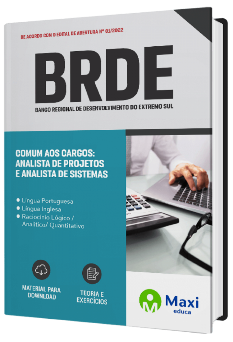 - Apostila BRDE - Banco Regional de Desenvolvimento do Extremo Sul Comum aos cargos: Analista de Projetos e Analista de Sistemas