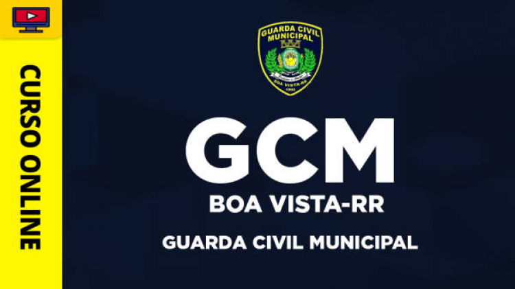 Curso Guarda Cviil Municipal de Boa Vista-RR - Curso Guarda Cviil Municipal de Boa Vista-RR