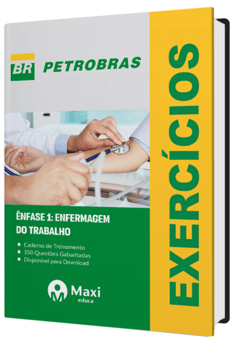 - Caderno de Questões PETROBRAS 350 questões gabaritadas - Praticando - Enfermagem do Trabalho