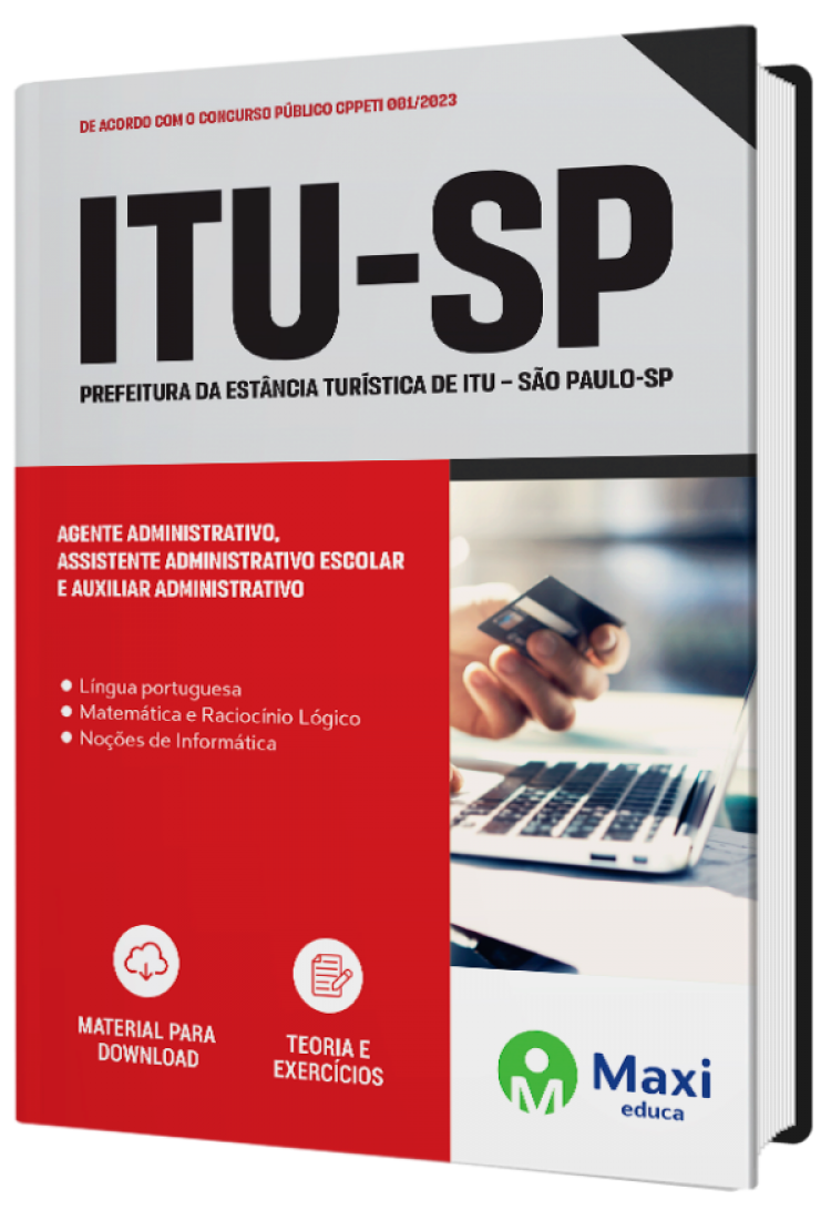 - Apostila Prefeitura da Estância Turística de Itu - SP - 2023 Agente Administrativo, Assistente Administrativo Escolar e Auxiliar Administrativo