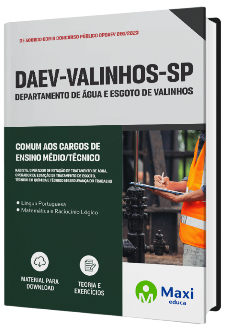 - Apostila DAEV Valinhos - SP - 2023 Comum aos Cargos de Ensino Médio/Técnico: Kadista, Operador de Estação de Tratamento de Água, Operador de Estação de Tratamento de Esgoto, Técnico em Química e Técnico em Segurança do Trabalho