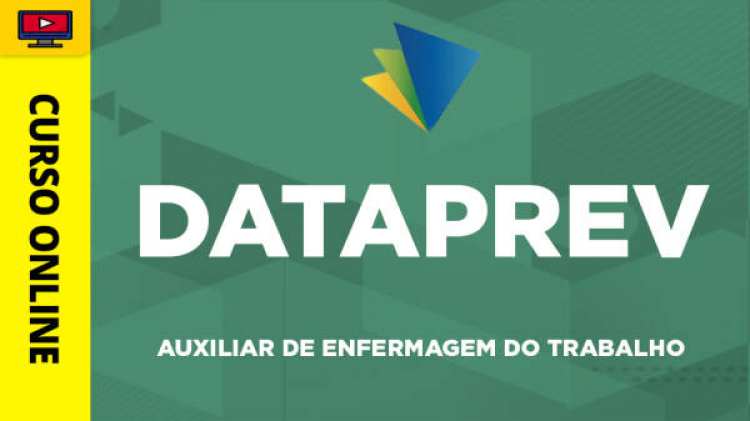 DATAPREV - Auxiliar de Enfermagem do Trabalho - ‎